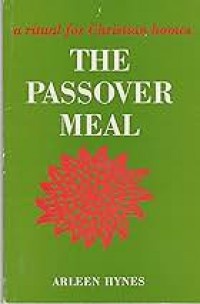 The Passover Meal: A Ritual for Christian Homes
