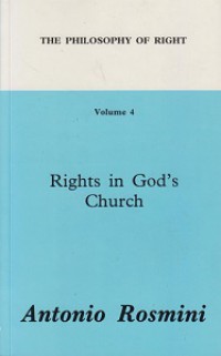 The Philosophy of Right (Vol.4): Rights in God's Church
