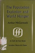 The Population Explosion and World Hunger