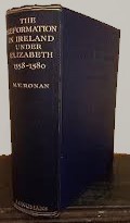 The Reformation in Ireland Under Elizabeth, 1558-1580
