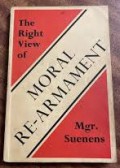 The Right View of Moral Re-Armament