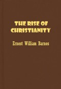 The Rise of Christianity