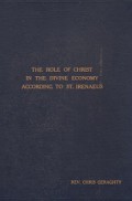 The Role of Christ in the Divine Economy According to St. Irenaeus
