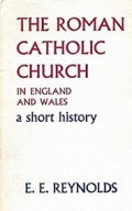 The Roman Catholic Church in England and Wales: A Short History