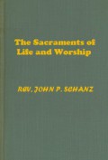 The Sacraments of Life and Worship