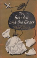The Scholar and the Cross: The Life and Works of Edith Stein