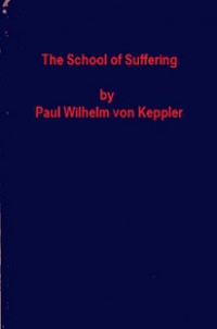 The School of Suffering: A Companion Book to 'More Joy'