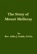 The Story of Mount Melleray