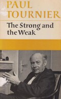 The Strong and the Weak