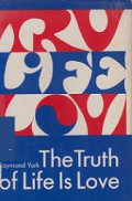 The Truth of Life is Love