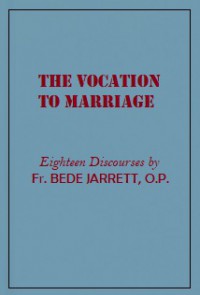 The Vocation to Marriage