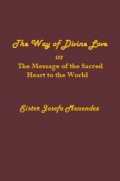 The Way of Divine Love: Or the Message of the Sacred Heart to the World