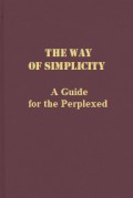 The Way of Simplicity: A Guide for the Perplexed