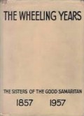 The Wheeling Years: The Sisters of the Good Samaritan