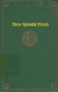 These Splendid Priests