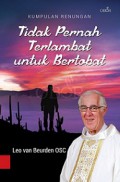 Tidak Pernah Terlambat untuk Bertobat