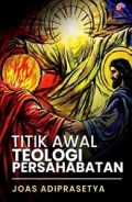 Titik Awal Teologi Persahabatan