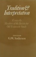 Tradition and Interpretation: Essays by Members of the Society for Old Testament Study