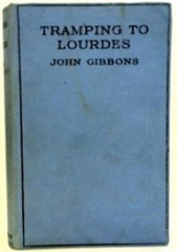 Tramping to Lourdes