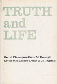 Truth and Life: An Outline of Modern Theology