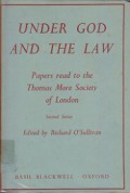 Under God and the Law: Papers read to the Thomas More Society of London