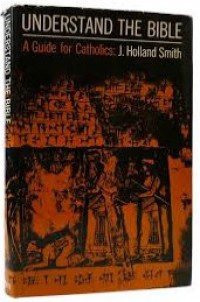 Understand the Bible: A Guide for Catholics