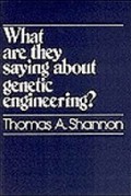 What are They Saying About Genetic Engineering?