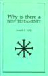 Why is There a New Testament?