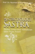Antropologi Sastra: Peranan Unsur-Unsur Kebudayaan dalam Proses Kreatif