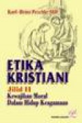 Etika Kristiani II : Kewajiban Moral Dalam Hidup Keagamaan