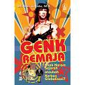 Genk Remaja: Anak Haram Sejarah ataukah Korban Globalisasi?