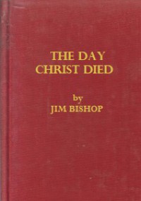 The Day Christ Died